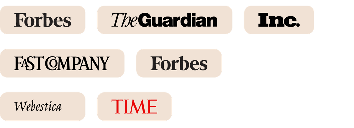 As seen in Forbes, The Guardian, Inc., Fast Company, Webestica, and TIME